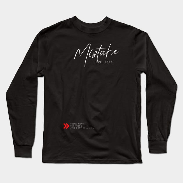 NF Mistake Long Sleeve T-Shirt by Lottz_Design 